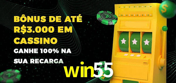 win55 melhor bônus de depósito